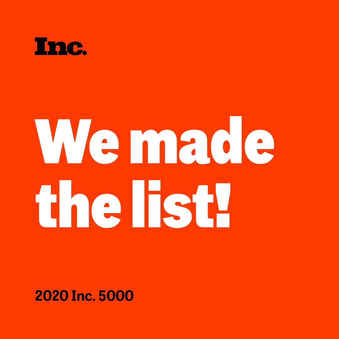 Inc 5000 We made the list